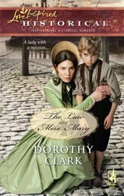 The Law And Miss Mary by Dorothy Clark