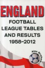 Cover of: England    Football League Tables  Results 1958 to 2012