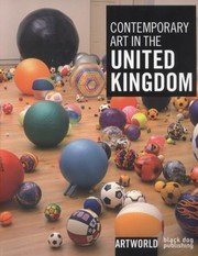 Contemporary Art In The United Kingdom by John Slyce