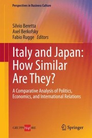 Cover of: Italy And Japan How Similar Are They A Comparative Analysis Of Politics Economics And International Relations by 