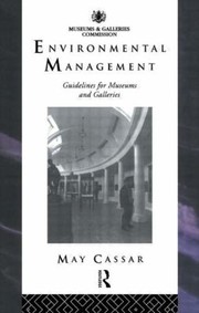Cover of: Environmental Management Guidelines For Museums And Galleries