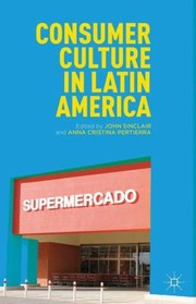 Cover of: Consumer Culture In Latin America