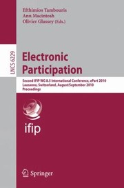 Electronic Participation Second Ifip Wg 85 International Conference Epart 2010 Lausanne Switzerland August 29 September 2 2010 Proceedings by Efthimios Tambouris