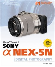 Cover of: David Buschs Sony Alpha Nex5n Guide To Digital Photograph by 