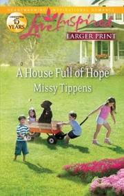 Cover of: A House Full of Hope
            
                Love Inspired Larger Print
