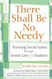 Cover of: There Shall Be No Needy Pursuing Social Justice Through Jewish Law Tradition by 