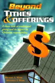 Beyond Tithes Offerings by Michael Webb