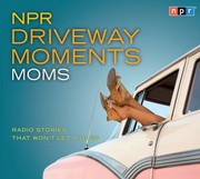 Cover of: Npr Driveway Moments