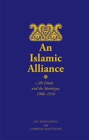 Cover of: An Islamic Alliance Al Dnr And The Snsiyya 19061916 by Lidwien Kapteijns, Jay Spaulding