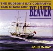 Cover of: BEAVER: Hudson's Bay Company 1835 Steamship