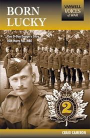 Cover of: BORN LUCKY: One D-Day Dodger's Story by Craig Cameron