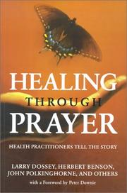 Cover of: Healing Through Prayer: Health Practitioners Tell the Story