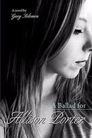 Cover of: A Ballad For Allison Porter A Novel by 