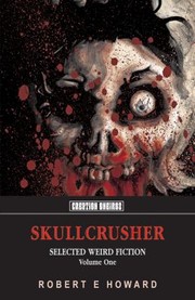 Cover of: Skullcrusher Selected Weird Fiction by 