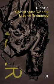Cover of: Plastic Christophe Cherix John Tremblay