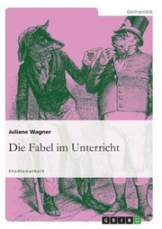 Cover of: Die Fabel Im Unterricht