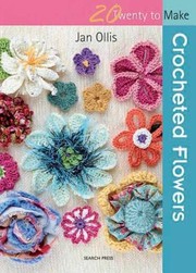 Crocheted Flowers by Jan Ollis