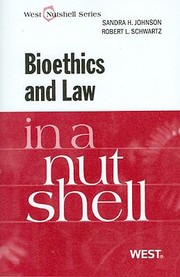 Cover of: Bioethics And Law In A Nutshell by 