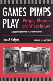 Games pimps play by James F. Hodgson