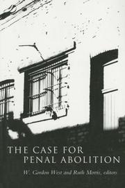Cover of: The case for penal abolition by edited by W. Gordon West and Ruth Morris.