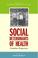 Cover of: Social Determinants of Health