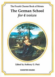 Cover of: The German School For Four Voices The Fourth Book Of Chester Motets