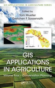 Cover of: GIS Applications in Agriculture Volume 4
            
                GIS Applications in Agriculture