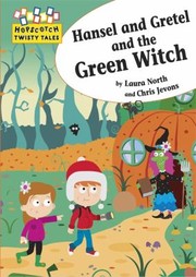 Cover of: Hansel And Gretel And The Green Witch by 