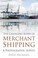 Cover of: The Changing Scene Of Merchant Shipping A Photographic Survey