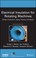 Cover of: Electrical Insulation for Rotating Machines
            
                IEEE Press Series on Power Engineering