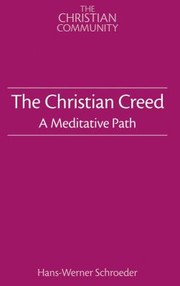 Cover of: The Christian Creed A Meditative Path