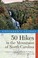 Cover of: 50 Hikes In The Mountains Of North Carolina Walks And Hikes From The Blue Ridge Mountains To The Great Smokies