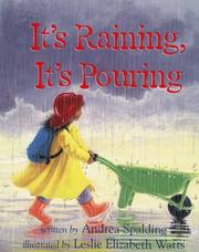 Cover of: It's raining, it's pouring by Andrea Spalding