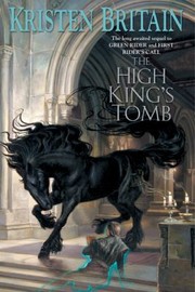 Cover of: The High Kings Tomb
            
                Green Rider by 