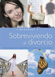 Cover of: Sobreviviendo Al Divorcio Vivir Una Separacin Es Algo Difcil Pero No Tiene Que Ser Devastador by 