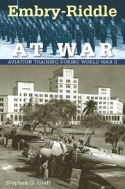 Cover of: Embryriddle At War Aviation Training During World War Ii by 