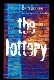 Cover of: The lottery by Beth Goobie