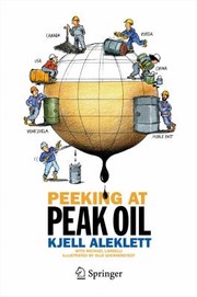 Cover of: Peeking At Peak Oil by 