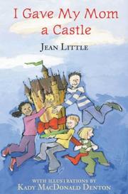 Cover of: I Gave My Mom a Castle by Jean Little