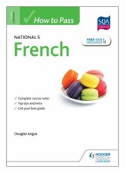 Cover of: How To Pass National 5 French by 