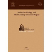 Molecular Biology And Pharmacology Of Tissue Repair Proceedings Of The Esteve Foundation Symposium 12 Held Between 4 And 7 October 2006 Sagar Girona Spain by S. Werner