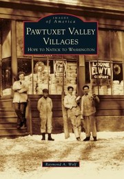 Cover of: Pawtuxet Valley Villages Hope To Natick To Washington