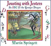 Cover of: Jousting With Jesters: An ABC for the Younger Dragon