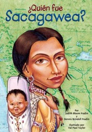 Quin Fue Sacagawea by Dennis B. Fradin