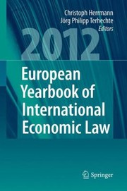 European Yearbook Of International Economic Law 2012 by Christoph Herrmann