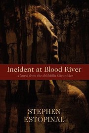 Cover of: Incident At Blood River A Novel From The Demelilla Chronicles
