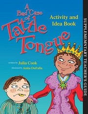 Cover of: A Bad Case of Tattle Tongue Activity and Idea Book