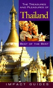 Cover of: The Treasures And Pleasures Of Thailand Best Of The Best