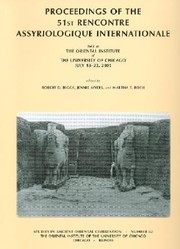 Cover of: Proceedings Of The 51st Rencontre Assyriologique Internationale Held At The Oriental Institute Of The University Of Chicago July 1822 2005