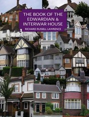 Cover of: The Book Of The Edwardian Interwar House